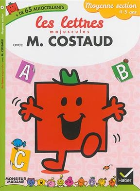 Monsieur Costaud - MS - Les Lettres Majuscules - Marie-Francoise Mornet