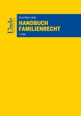 Handbuch Familienrecht - Barbara Beclin, Gernot Ehgartner, Robert Fucik, Monika Hinteregger, Johann Höllwerth, Markus Huber, Birgit Leb, Marie Lumper, Ernestine Lumper-Wiesinger, Mariella Mayrhofer, Christoph Mondel, Marco Nademleinsky, Franz Neuhauser, Matthias Neumayr, Karin Neuwirth, Joachim Pierer, Marie-Christine Pranter, Claudia Rudolf, Lyane Sautner, Martin Schauer, Erika Wagner, Hans Peter Zierl