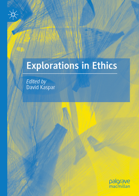 Explorations in Ethics - 