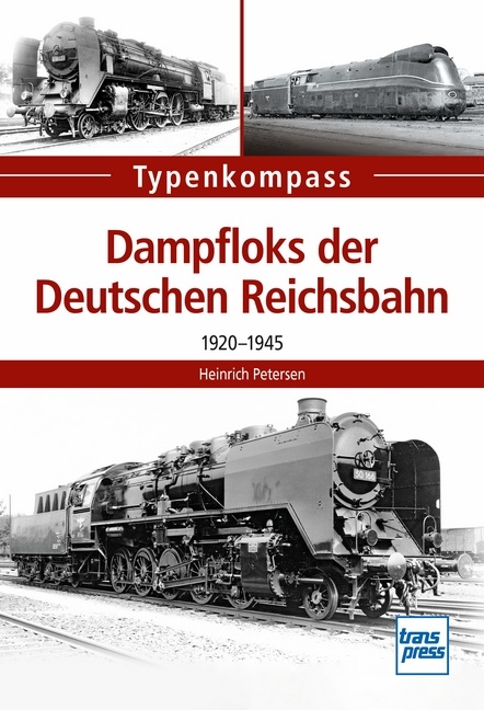 Dampfloks der Deutschen Reichsbahn - Heinrich Petersen