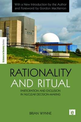 Rationality and Ritual - Associate Director of the ESRC Research Centre CESAGen at Lancaster University) Wynne Brian (Professor of Science Studies