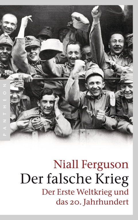 Der falsche Krieg -  Niall Ferguson