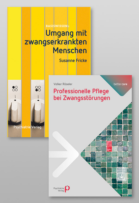 Paket: Professionelle Pflege bei Zwangsstörungen & Umgang mit zwangserkrankten Menschen - Volker Röseler, Susanne Fricke