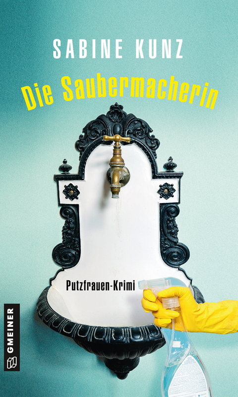 Die Saubermacherin - Sabine Kunz