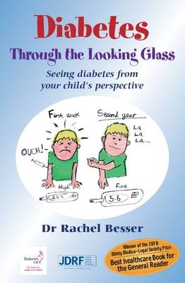 Diabetes Through The Looking Glass -  Rachel Besser