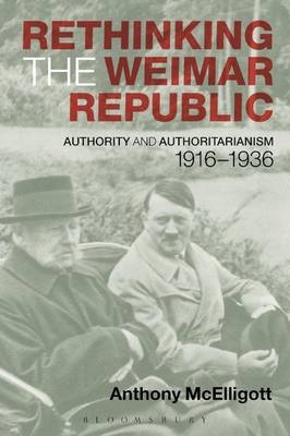 Rethinking the Weimar Republic - McElligott Anthony McElligott