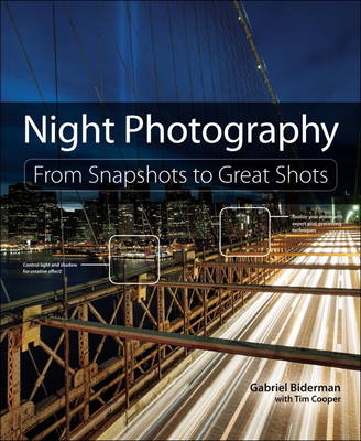 Night Photography -  Gabriel Biderman,  Tim Cooper