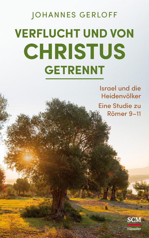 Verflucht und von Christus getrennt - Johannes Gerloff