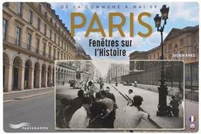 Paris - Fenêtres sur l'Histoire - Julien Knez