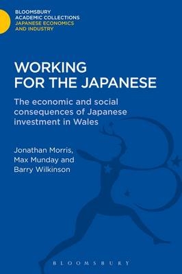 Working for the Japanese -  Wilkinson Barry Wilkinson,  Morris Jonathon Morris,  Munday Max Munday