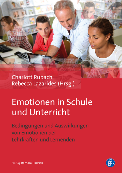 Emotionen in Schule und Unterricht - 