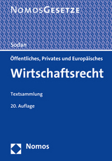 Öffentliches, Privates und Europäisches Wirtschaftsrecht - Sodan, Helge