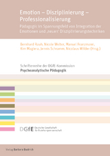 Emotion – Disziplinierung – Professionalisierung - 