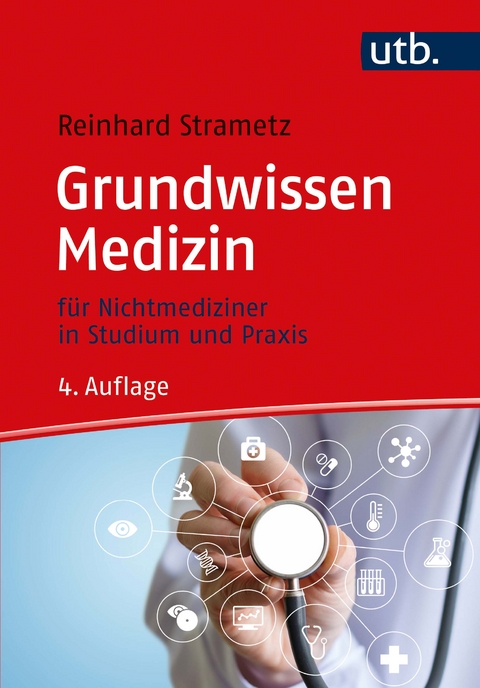 Grundwissen Medizin - Reinhard Strametz