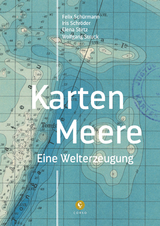 Karten-Meere - Felix Schürmann, Elena Stirtz, Wolfgang Struck, Iris Schröder