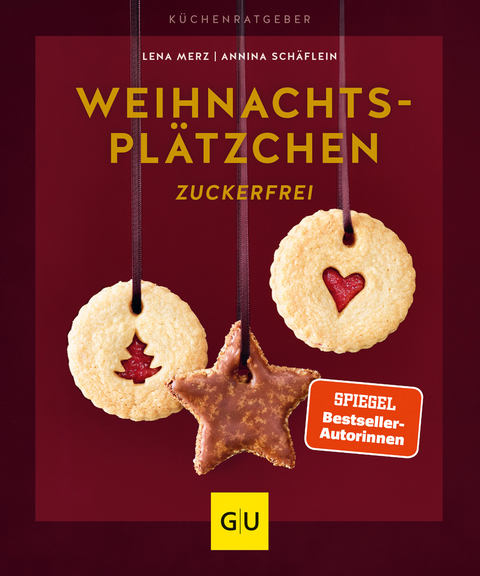 Weihnachtsplätzchen zuckerfrei - Lena Merz, Annina Schäflein