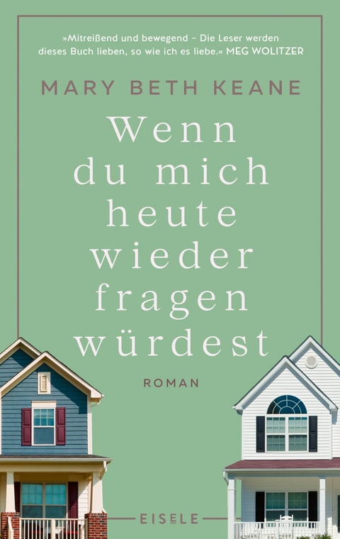 Wenn du mich heute wieder fragen würdest - Mary Beth Keane