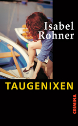Taugenixen - Isabel Rohner