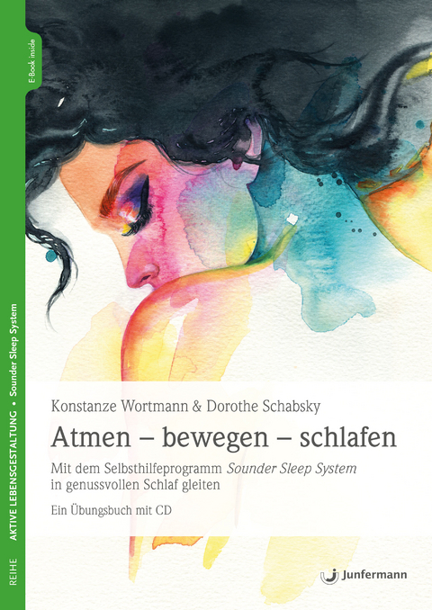 Atmen - bewegen - schlafen - Konstanze Wortmann, Dorothe Schabsky