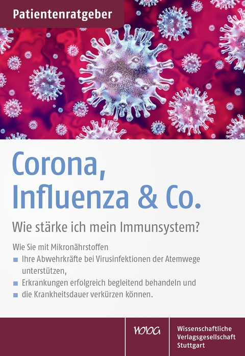 Corona, Influenza & Co. - wie stärke ich mein Immunsystem? - Uwe Gröber, Klaus Kisters