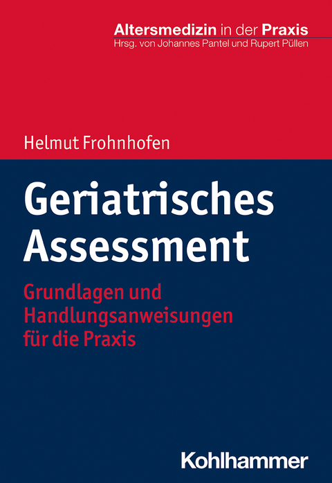Geriatrisches Assessment - Helmut Frohnhofen