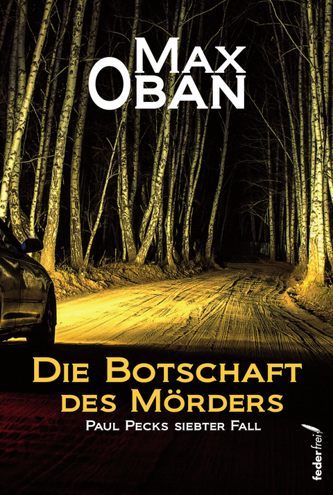 Die Botschaft des Mörders - Max Oban