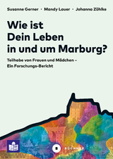 Wie ist Dein Leben in und um Marburg? - Susanne Gerner, Mandy Lauer, Johanna Zühlke