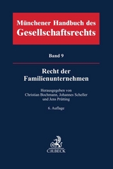 Münchener Handbuch des Gesellschaftsrechts Bd 9: Recht der Familienunternehmen - 