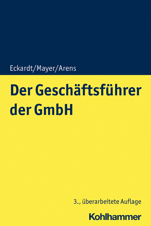 Der Geschäftsführer der GmbH - Bernd Eckardt, Volker Mayer, Stephan Arens