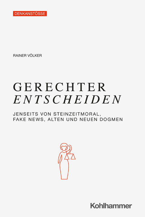 Gerechter Entscheiden - Rainer Völker