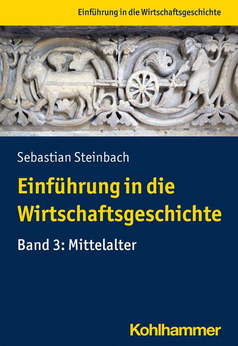 Einführung in die Wirtschaftsgeschichte - Sebastian Steinbach