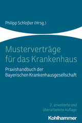 Musterverträge für das Krankenhaus - Schloßer, Philipp