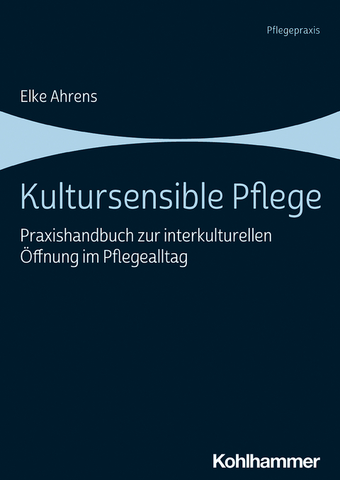 Kultursensible Pflege - Elke Ahrens