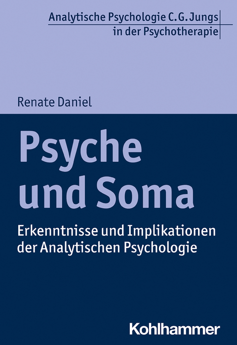 Psyche und Soma - Renate Daniel