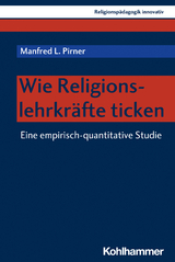 Wie Religionslehrkräfte ticken - Manfred L. Pirner