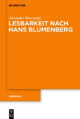 Lesbarkeit nach Hans Blumenberg - Alexander Waszynski