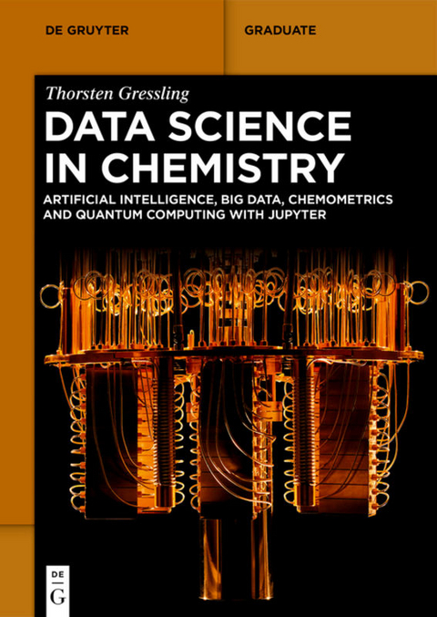 Data Science in Chemistry - Thorsten Gressling