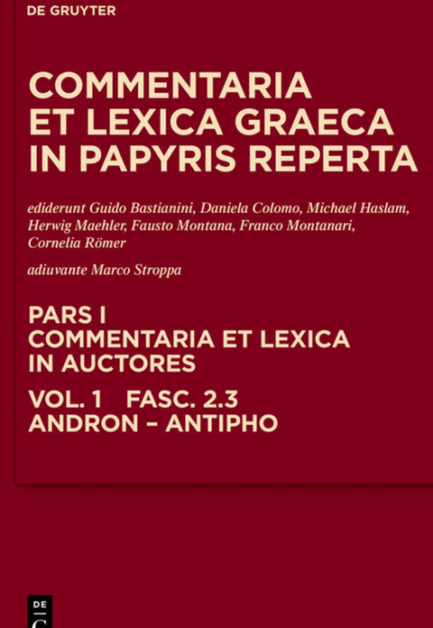 Commentaria et lexica Graeca in papyris reperta (CLGP). Commentaria... / Andron, Antimachus, Antiphon - 