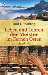 Leben und Lehren der Meister im Fernen Osten - T. Spalding, Baird