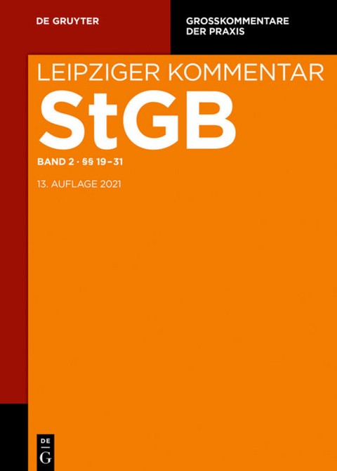Strafgesetzbuch. Leipziger Kommentar / §§ 19-31 - 