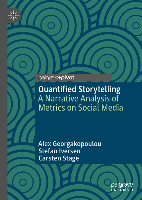 Quantified Storytelling - Alex Georgakopoulou, Stefan Iversen, Carsten Stage