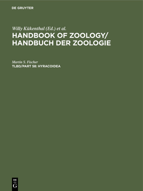 Handbook of Zoology / Handbuch der Zoologie. Mammalia / Hyracoidea - Martin S. Fischer