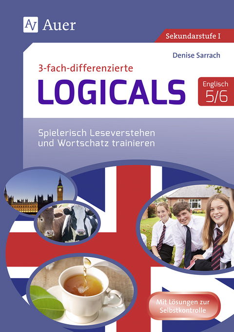 Dreifach-differenzierte Logicals Englisch 5-6 - Denise Sarrach