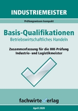 Industriemeister: Betriebswirtschaftliches Handeln - Reinhard Fresow