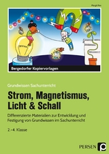 Strom, Magnetismus, Licht & Schall - Margit Rex