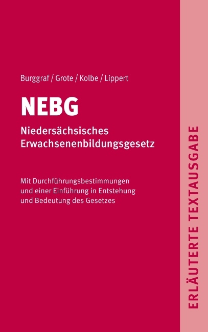 NEBG - Niedersächsisches Erwachsenenbildungsgesetz - Burggraf Dietrich, Grote Detlef, Kolbe Harald, Lippert Gerhard