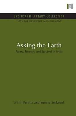 Asking the Earth -  Winin Pereira,  Jeremy Seabrook