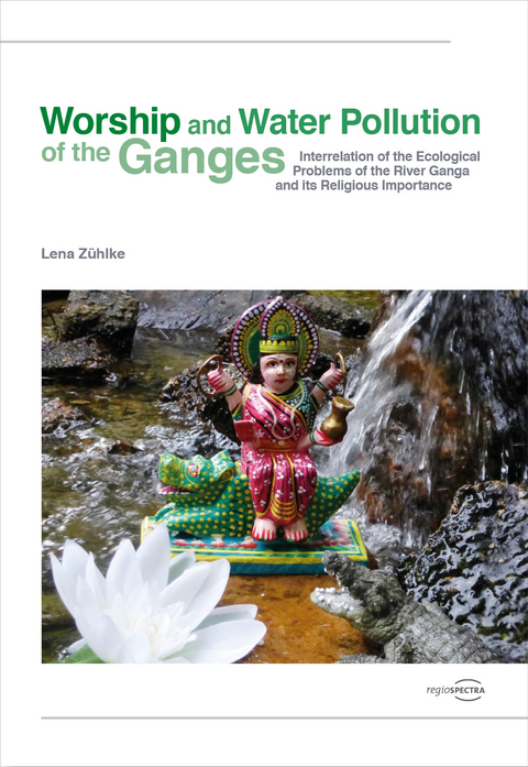 Worship and Water Pollution of the Ganges - Lena Zühlke