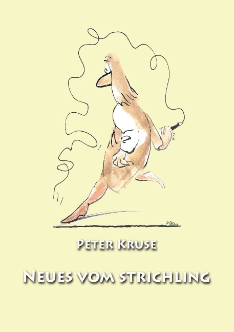 Neues vom Strichler - Peter Kruse