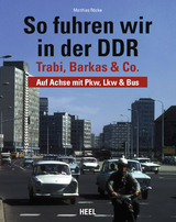 So fuhren wir in der DDR - Matthias Röcke